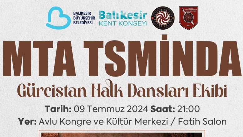 Gürcü Halk Dansı Topluluğu Balıkesir'e Geliyor
