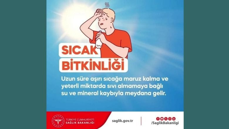 Balıkesirliler Uyarıldı: Sıcak Bitkinliğine Dikkat!