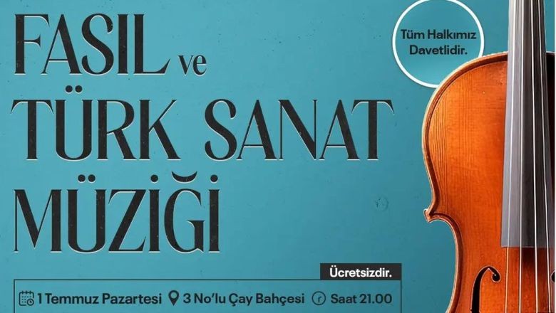 Fasıl ve Türk Sanat Müziği Susurluk'u Coşturacak