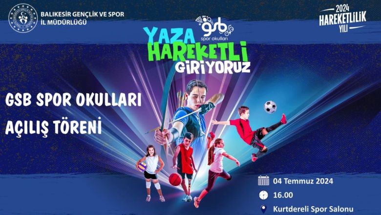 Spor Okulu Açılışları 4 Temmuz'da!