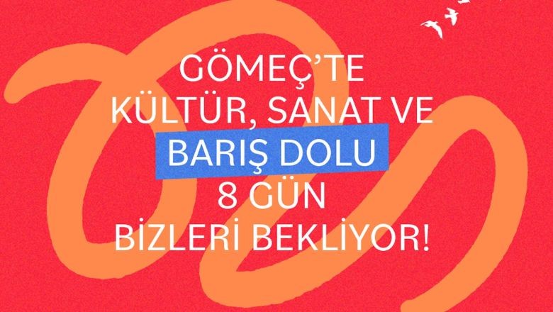 Gömeç'te 8 Gün Sürecek Festivalin Detayları Belli Oldu!
