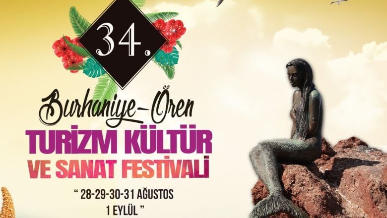 34. Burhaniye-Ören Festivali 28 Ağustos’ta Başlıyor!