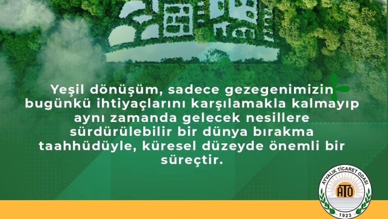 Balıkesir'de Yeşil Dönüşüm Vurgusu