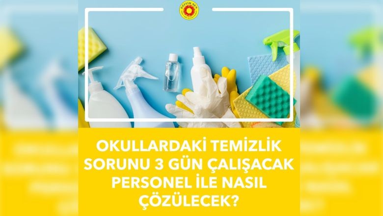 Şahin: "Okullardaki Temizlik Programı Yetersiz"