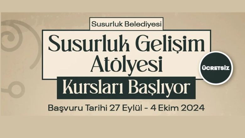 Susurluk Gelişim Atölyeleri Kapılarını Açıyor