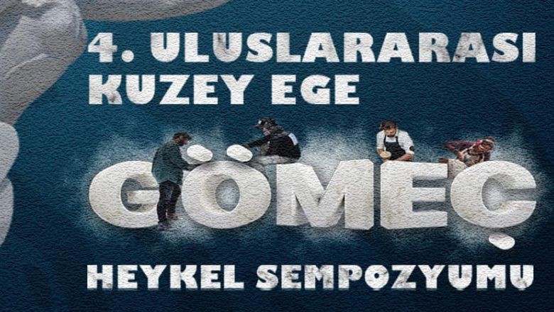 Gömeç'te Uluslararası Heykel Sempozyumu Başladı!