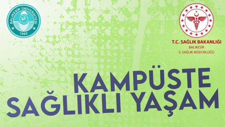 Balıkesir Üniversitesi'nde 'Sağlıklı Yaşam' Başlıyor