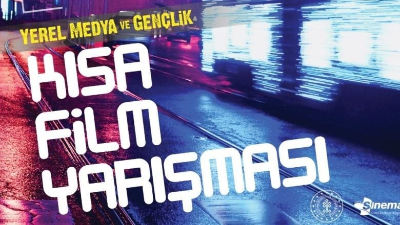 Yerel Medya ve Gençlik Kısa Film Yarışması Başlıyor!
