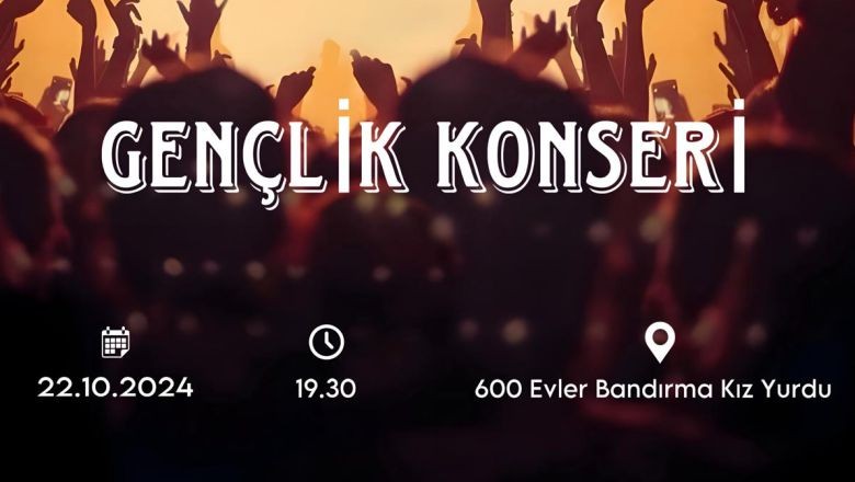 Bandırma'da Gençleri Konser Bekliyor!