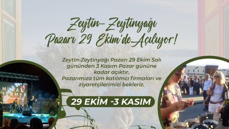 Zeytin-Zeytinyağı Pazarı 29 Ekim’de Kapılarını Açıyor