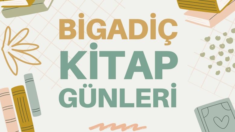 Bigadiç Kitap Günleri Başlıyor!