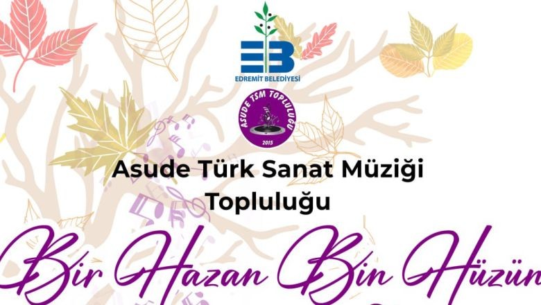 Edremit'te Hazan Mevsimine Özel Müzik Şöleni
