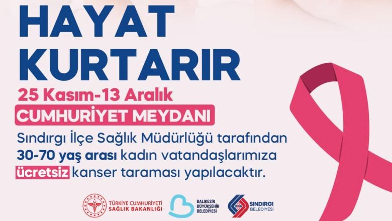 Sındırgı’da Ücretsiz Kanser Tarama Hizmeti Başlıyor
