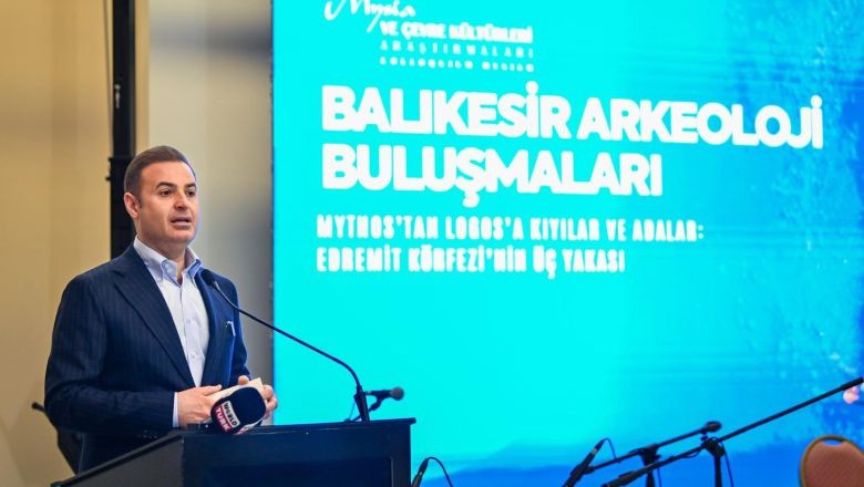 5. Balıkesir Arkeoloji Buluşmaları Başladı
