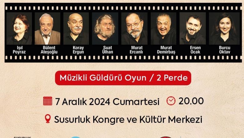 Müzikli Güldürü Oyunu Susurluk'ta Sahnelenecek