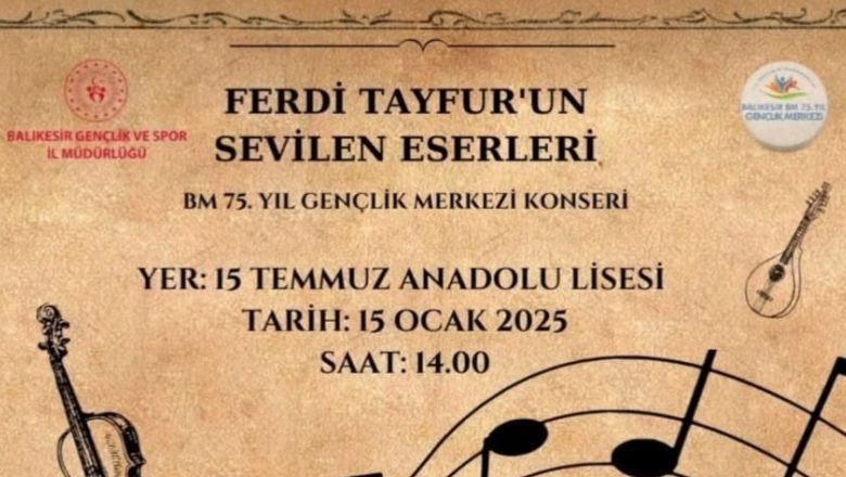 Balıkesir'de Ferdi Tayfur Şarkıları Yankılanacak