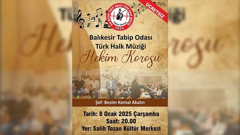 Balıkesir Tabip Odası Türk Halk Müziği Korosu Konser Verecek Balıkesir Tabip Odası Türk Halk Müziği Korosu Konser Verecek