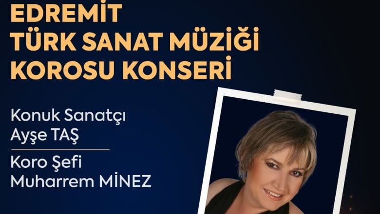 Türk Sanat Müziği Edremit’te Yankılanacak