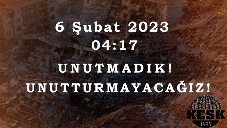 KESK’ten 6 Şubat Çıkışı: “Sorumlular Hesap Vermeli”
