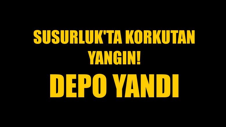 Susurluk'ta Korkutan Yangın! Depo Yandı