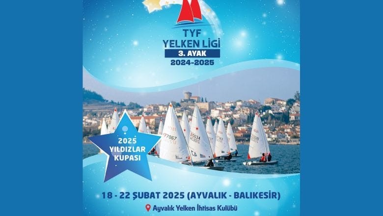 Ayvalık’ta TYF Yelken Ligi 3. Ayak Yarışları Başlıyor!