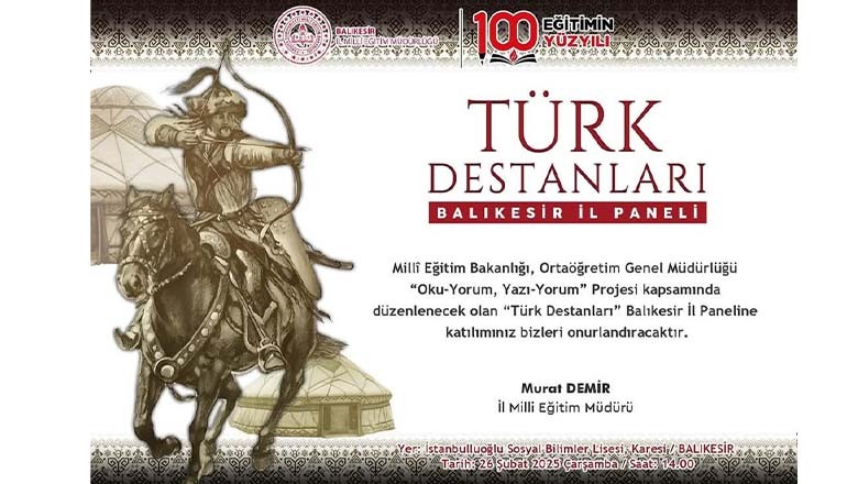 Balıkesir’de “Türk Destanları” İl Paneli Düzenleniyor Balıkesir’de “Türk Destanları” İl Paneli Düzenleniyor
