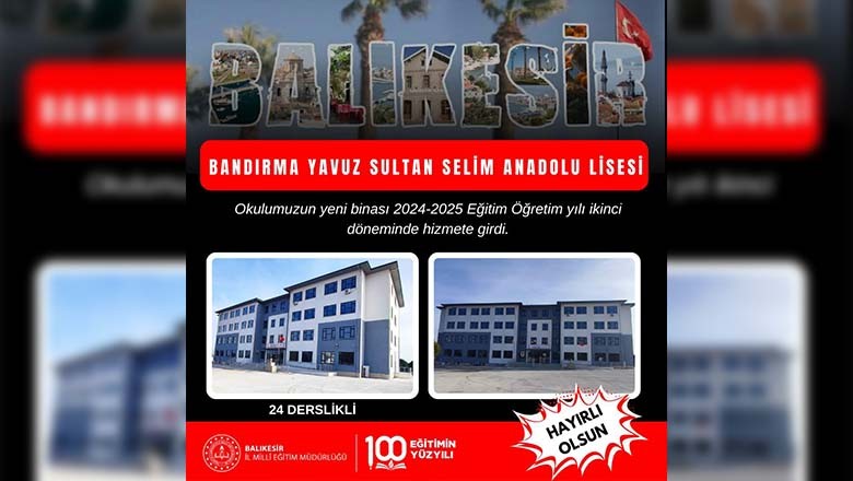 Bandırma Yavuz Sultan Selim Anadolu Lisesi Yeni Binasında Eğitime Başladı Bandırma Yavuz Sultan Selim Anadolu Lisesi Yeni Binasında Eğitime Başladı