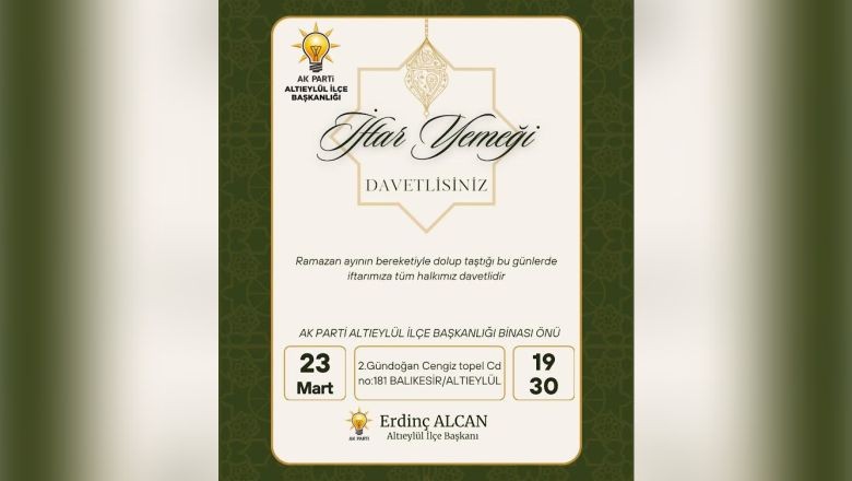 AK Parti Altıeylül İlçe Teşkilatı’ndan İftar Daveti