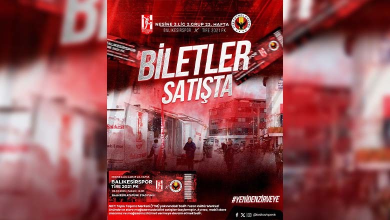 Balıkesirspor – Tire 2021 FK Maçı Biletleri Satışta! Balıkesirspor – Tire 2021 FK Maçı Biletleri Satışta!