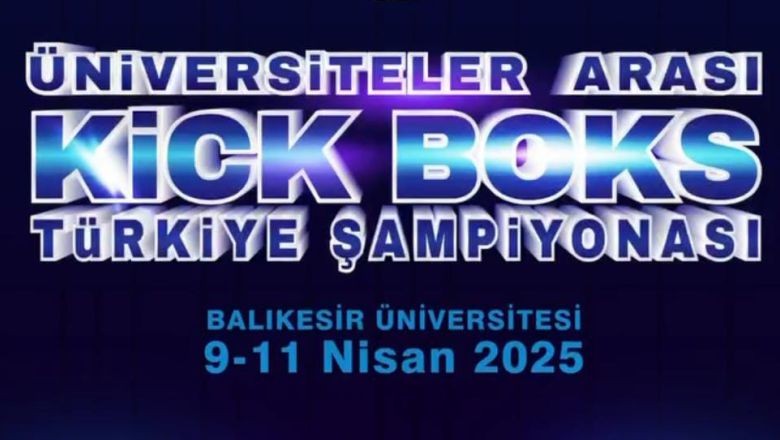Balıkesir’de Kick Boks Şampiyonası Başlıyor