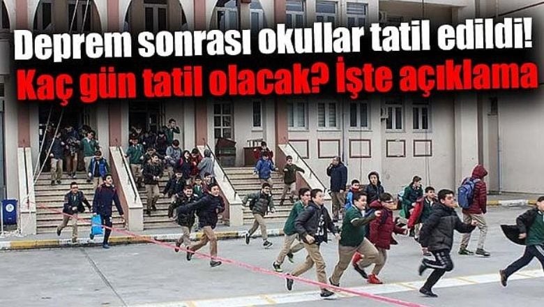 Son Dakika! Deprem Sonrası Eğitime 2 Gün Ara Veriliyor