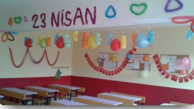23 Nisan'da Neden Sınıflar Süslenir?