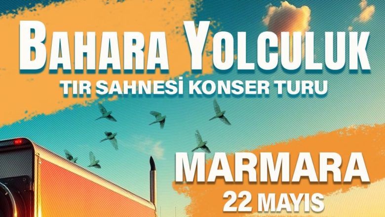 'Bahara Yolculuk' Konser Tırı Balıkesir'in Hangi İlçesinde?