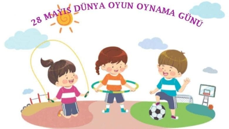 28 Mayıs Dünya Oyun Oynama Günü