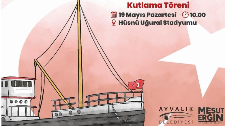 Ayvalık 19 Mayıs Kutlamalarına Hazırlanıyor