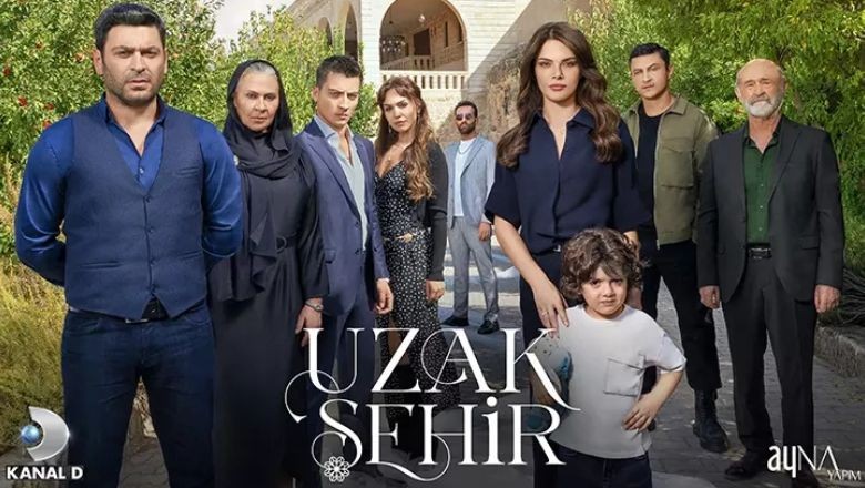Uzak Şehir Sezon Finali Bu Akşam!