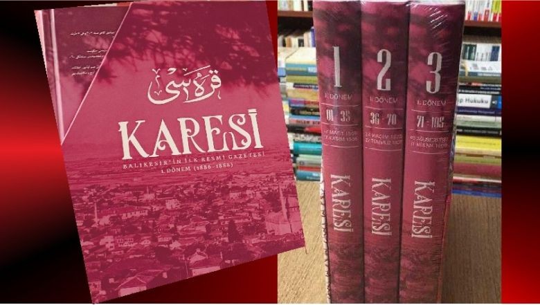 Karesi Gazetesi Günümüz Türkçesi İle Yayımlandı