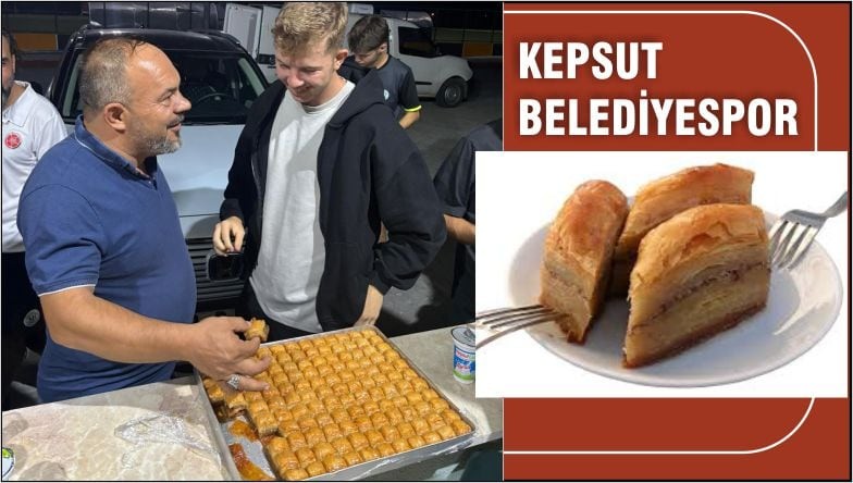Kepsut Belediyespor’a Baklava Dopingi! Kepsut Belediyespor’a Baklava Dopingi!
