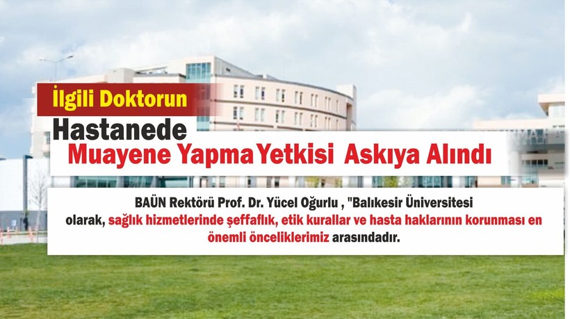BAÜN "Üniversite Hastanesi’nde Şeffaflık ve Etik İlkeler İçin Kararlıyız"