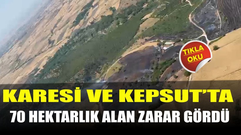 Karesi ve Kepsut’taki Yangınlarda 70 Hektarlık Alan Zarar Gördü