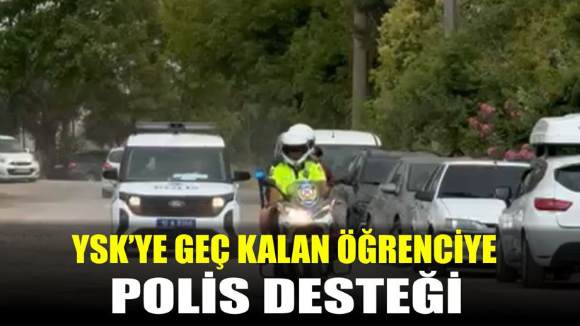 YKS’ye Geç Kalan Öğrenciye Polis Desteği