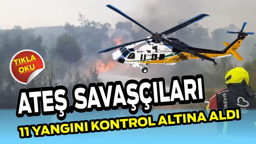 Ateş Savaşçıları 11 Yangını Kontrol Altına Aldı