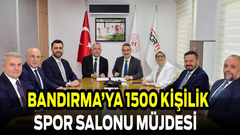 Bandırma’ya 1500 Kişilik Spor Salonu Müjdesi