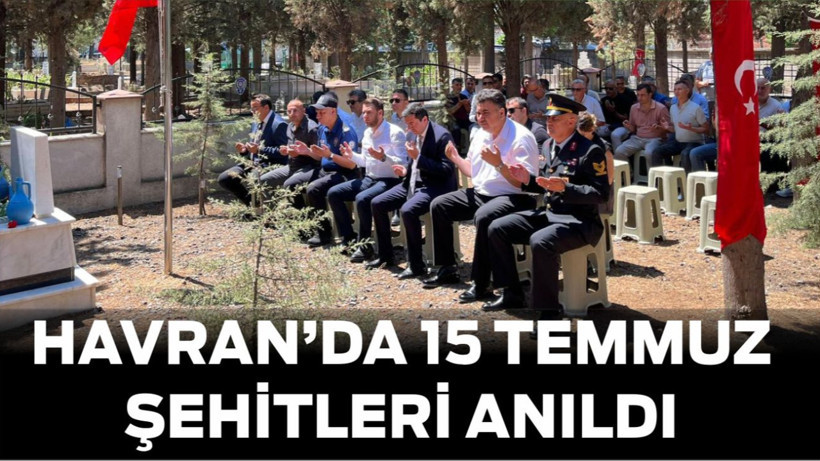 Havran'da 15 Temmuz Şehitleri Dualarla Yâd Edildi