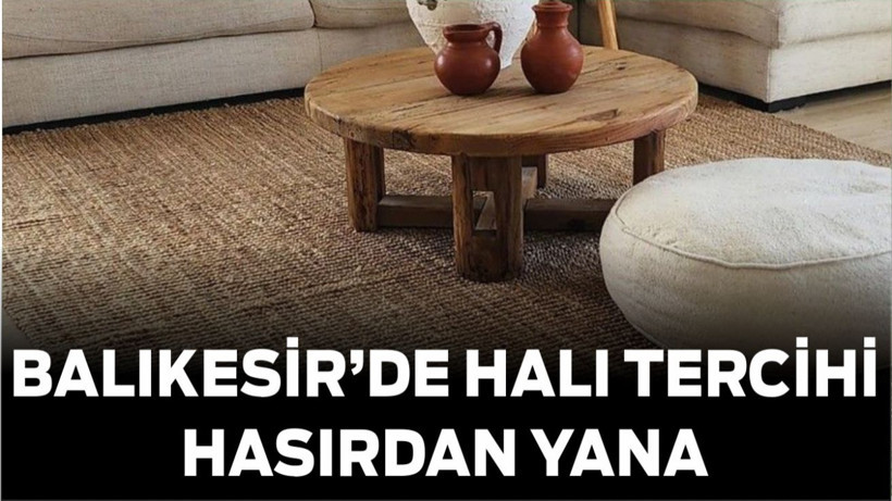 Yaz Geldi, Halılar Değişti: Balıkesir’de Hasır Halı Dönemi