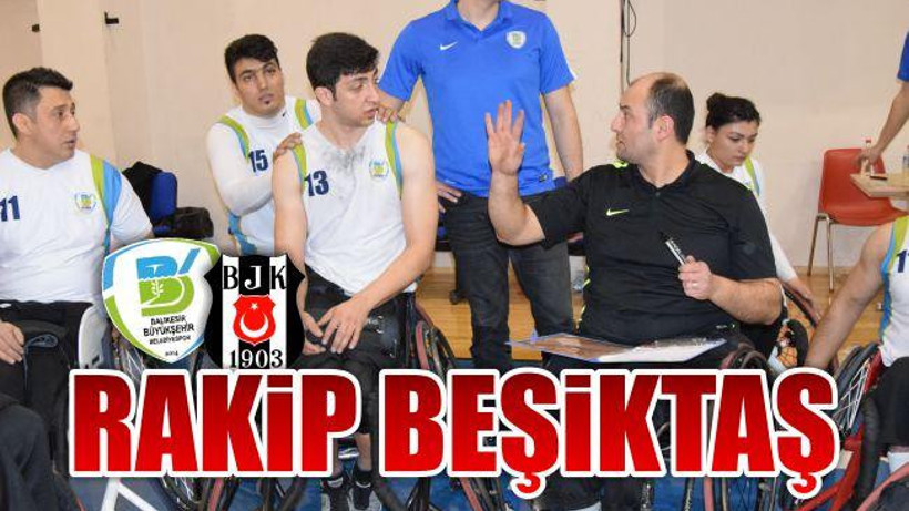 Büyükşehir’in Rakibi Beşiktaş