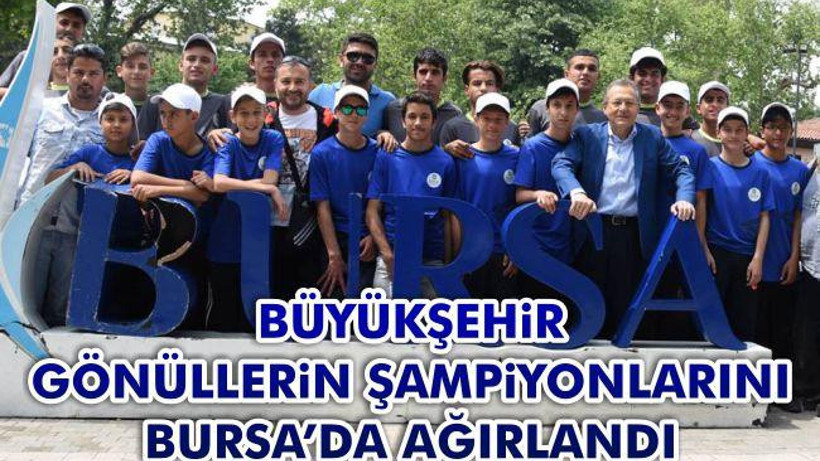 Büyükşehir gönüllerin şampiyonlarını Bursa'da ağırladı