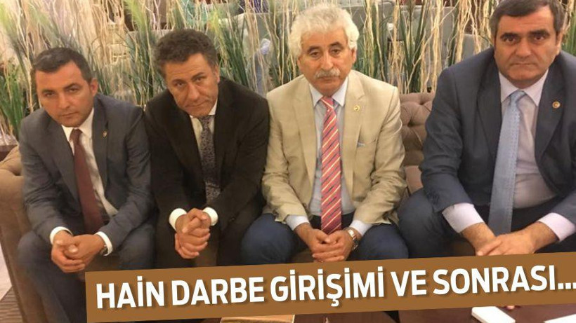 HAİN DARBE GİRİŞİMİ VE SONRASI…