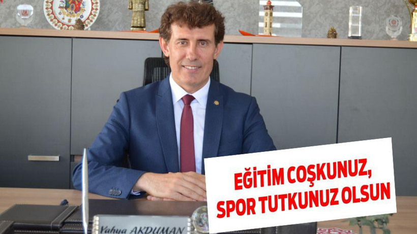 EĞİTİM COŞKUNUZ, SPOR TUTKUNUZ OLSUN