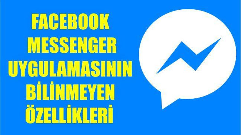 Facebook Messenger Uygulamasının Bilinmeyen Özellikleri